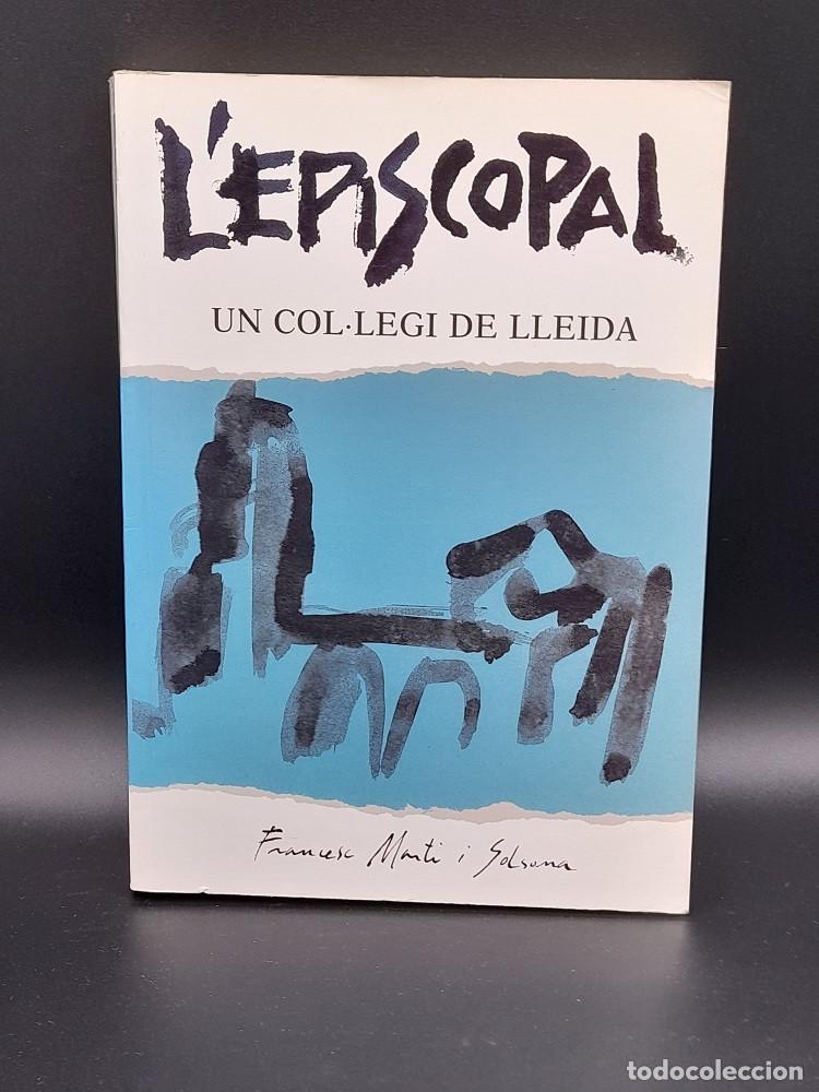 Libros de segunda mano: LEpiscopal &ndash; Un col&middot;legi de Lleida - Foto 1