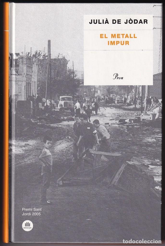 Libros de segunda mano: El metall impur - Juli&agrave; de J&ograve;dar - Foto 1