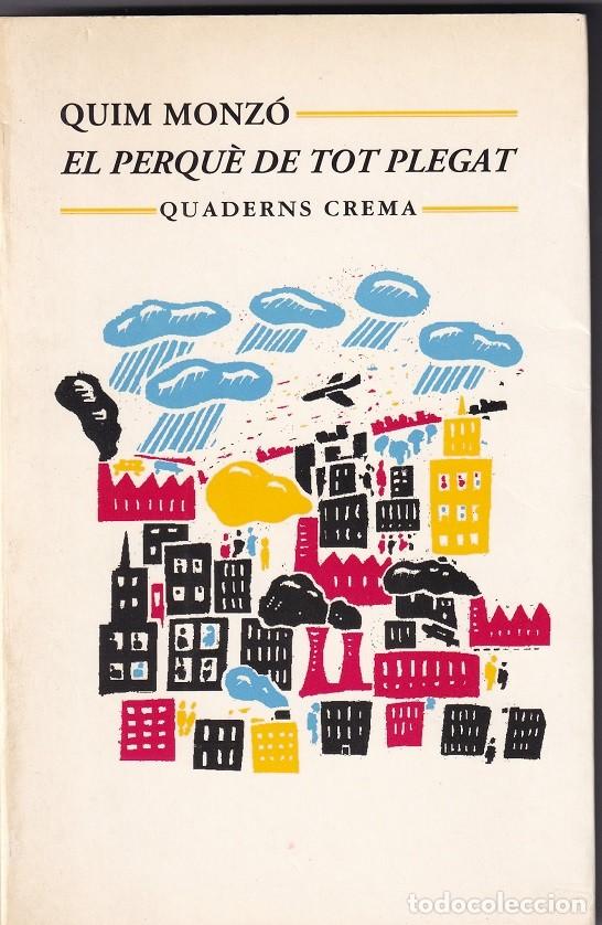 Libros de segunda mano: El perqu&egrave; de tot plegat - Quim Monz&oacute; - Foto 1