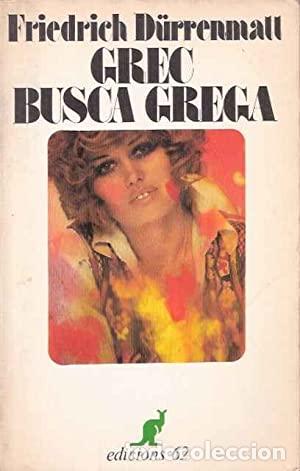 Libros de segunda mano: GREC BUSCA GREGA - Durrenmatt,Friedrich - Foto 1