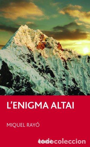 Libros de segunda mano: L&acute;ENIGMA ALTAI - Ray&oacute;,Miguel - Foto 1