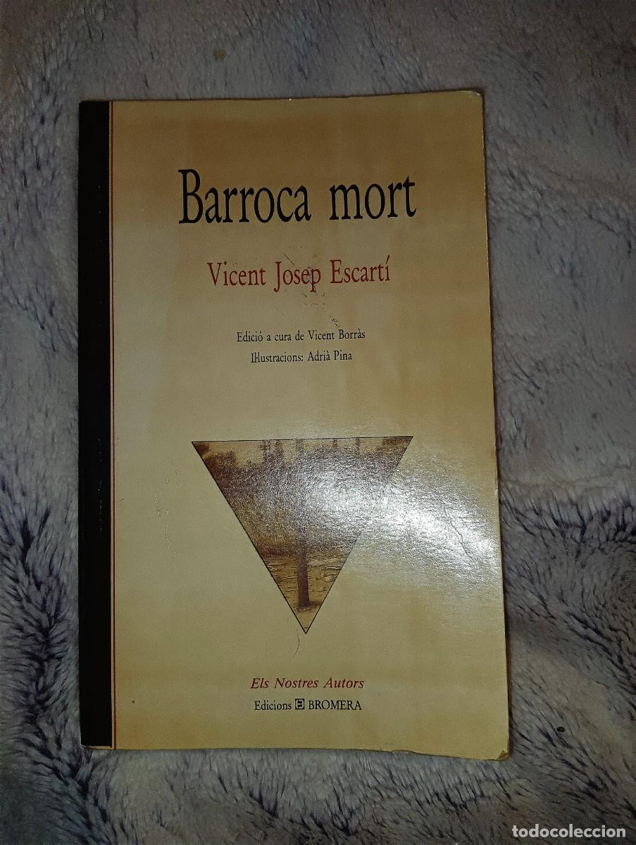 Libros de segunda mano: Barroca mort Vicent Josep Escart&iacute; - Foto 1