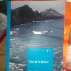 Libros de segunda mano: DES DE LA FOSCOR FRANCESE GISBERT
