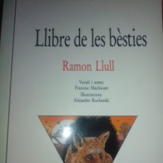 Libros de segunda mano: LLIBRE DE LES BÈSTIES RAMON LLULL