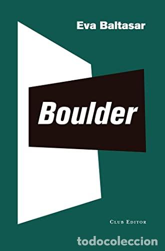 Libros de segunda mano: BOULDER (Catal&agrave;) - Baltasar,Eva - Foto 1