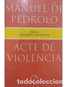Libros de segunda mano: ACTE DE VIOLENCIA - De Pedrolo,Manuel - Foto 1