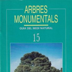 Libros de segunda mano: 15 ARBRES MONUMENTALS - GUIA DEL MEDI NATURAL / GENERALITAT DE CATALUNYA DEPARTAMENT D'AGRICULTUR...