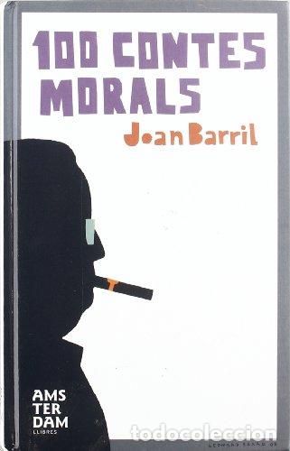 Libros de segunda mano: 100 CONTES MORALS - Barril,Joan - Foto 1