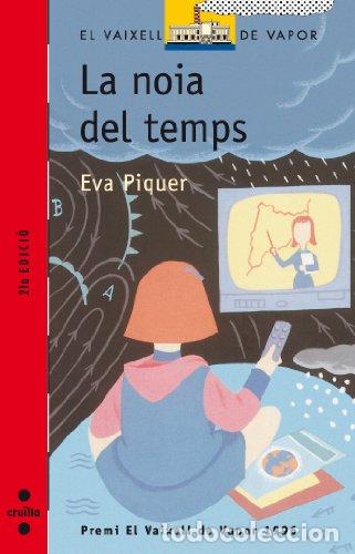 Libros de segunda mano: LA NOIA DEL TEMPS - Piquer,Eva - Foto 1