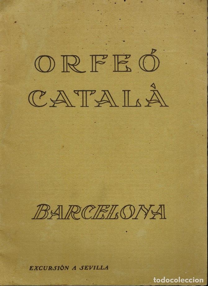 Libros de segunda mano: ORFEO CATAL&Aacute; (EXCURSI&Oacute;N A SEVILLA) - Foto 1