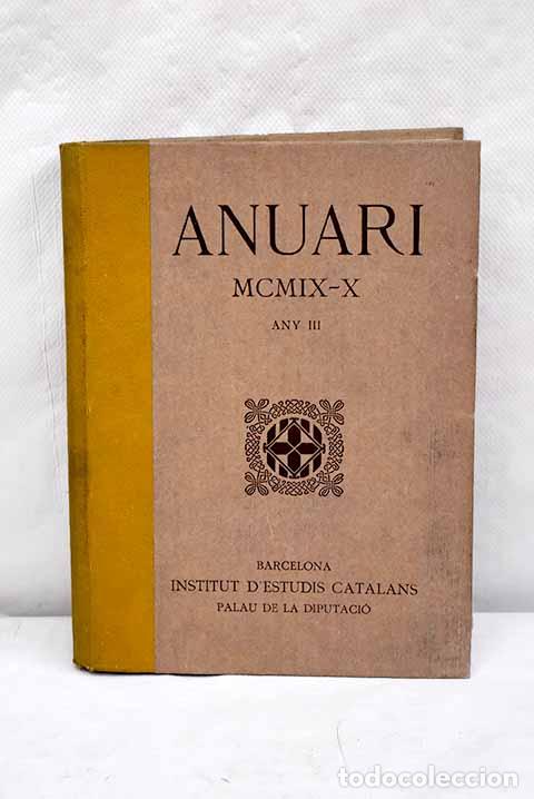 Libros de segunda mano: Institut d Estudis Catalans: Anuari MCMIX-X - Foto 1