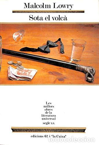 Libros de segunda mano: SOTA EL VOLC&Aacute; - Lowry,Malcolm - Foto 1
