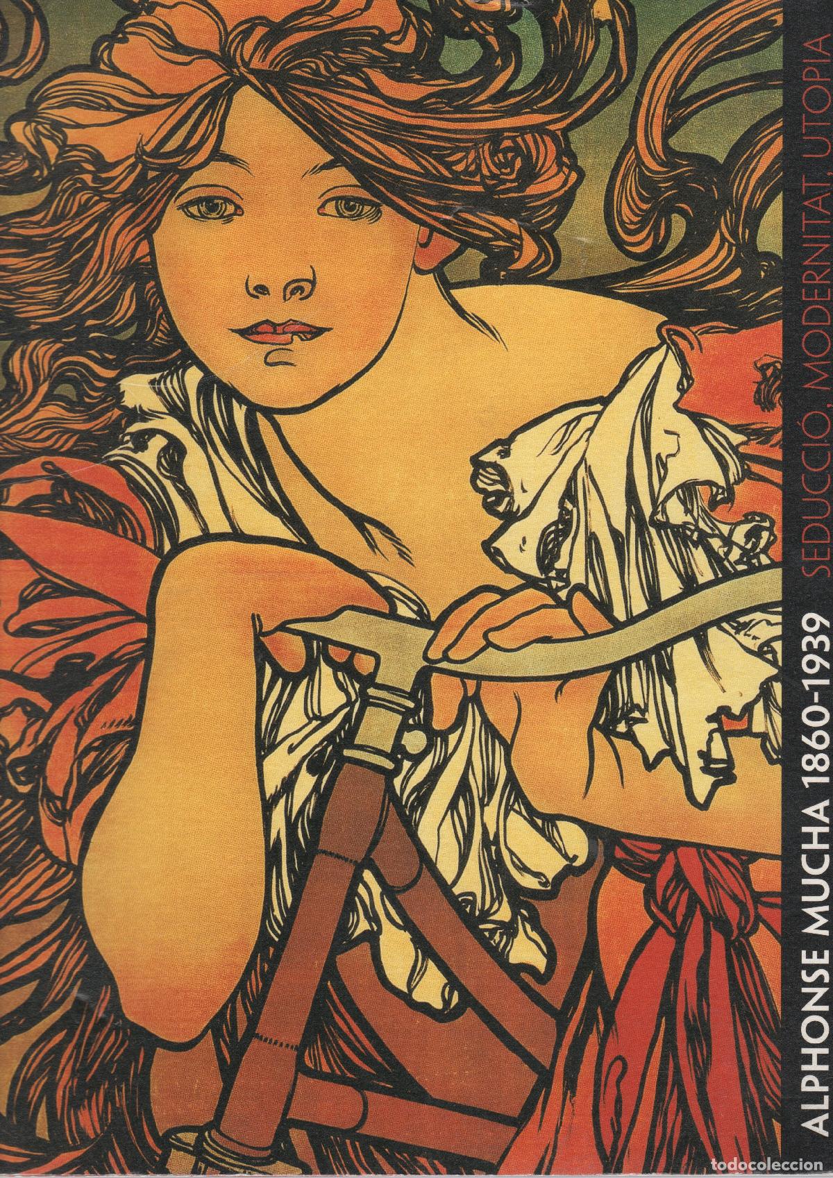 Libros de segunda mano: Alphonse Mucha 1860-1939. Seducci&oacute;, modernitat, utopia - VV.AA. - Foto 1