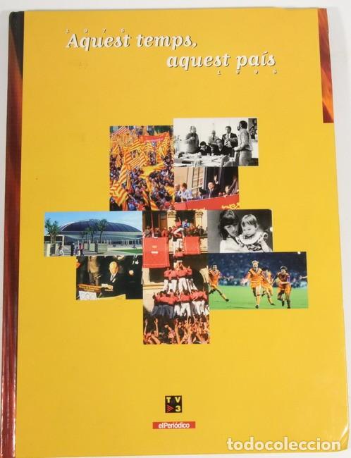 Libros de segunda mano: Libro Aquest temps aquest pa&iacute;s 1975-1995 - Foto 1