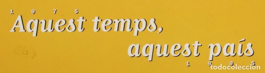 Libros de segunda mano: Libro Aquest temps aquest pa&iacute;s 1975-1995 - Foto 2