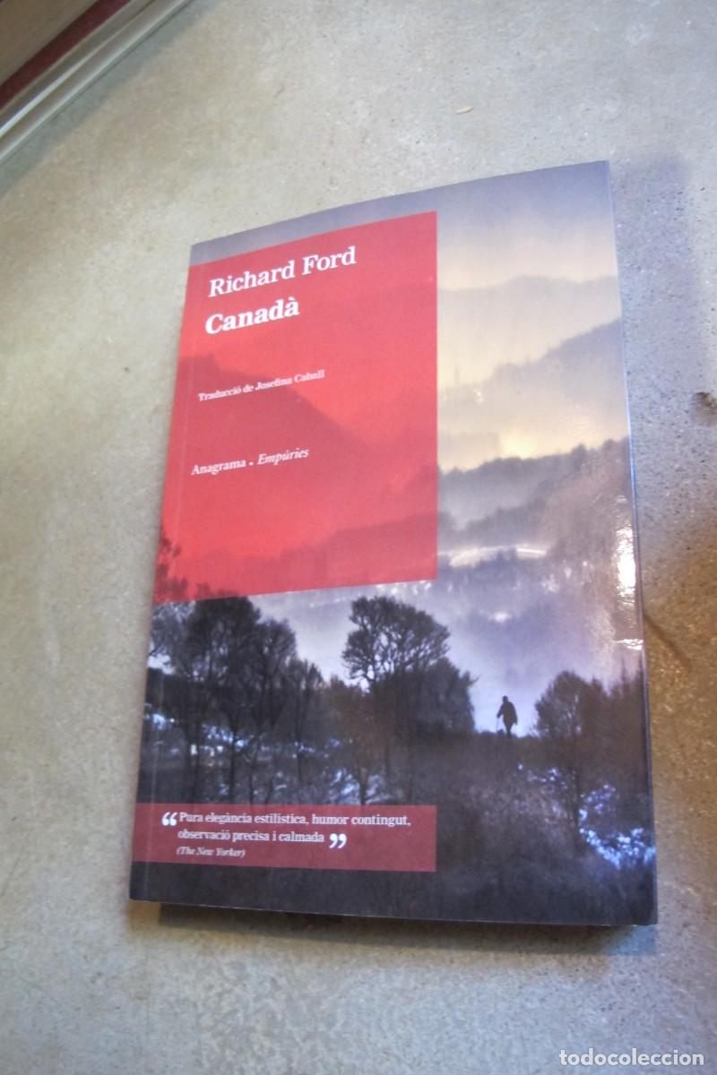Libros de segunda mano: CANADA. RICHARD FORD. EN CATALA EMPURIES - Foto 1