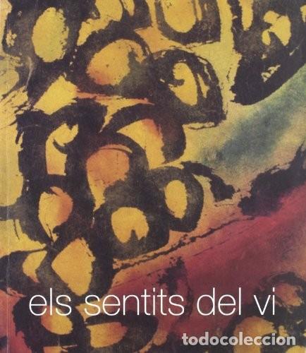 Libros de segunda mano: ELS SENTITS DEL VI - GENERALITAT DE CATALUNYA - Foto 1