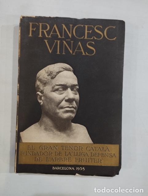 Libros de segunda mano: Francesc Vi&ntilde;as. El gran tenor catal&agrave; - Foto 1