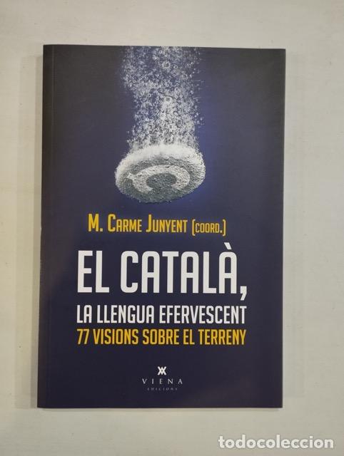 Libros de segunda mano: M. Carme Junyent - El catal&agrave;, la llengua efervescent - Foto 1