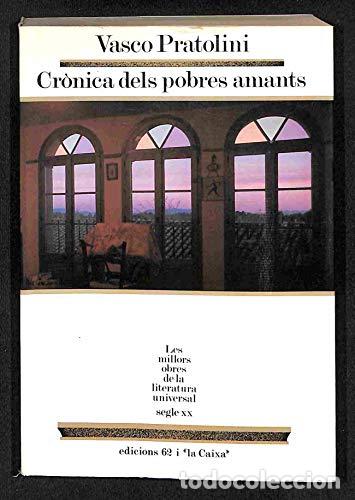 Libros de segunda mano: CRONICA DELS POBRES AMANTS - Pratolini,Vasco - Foto 1