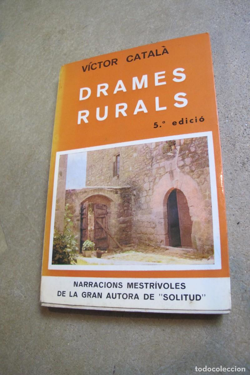 Libros de segunda mano: DRAMES RURALS. VICTOR CATALA. 5e EDICIO EDITORIAL SELECTA - Foto 1