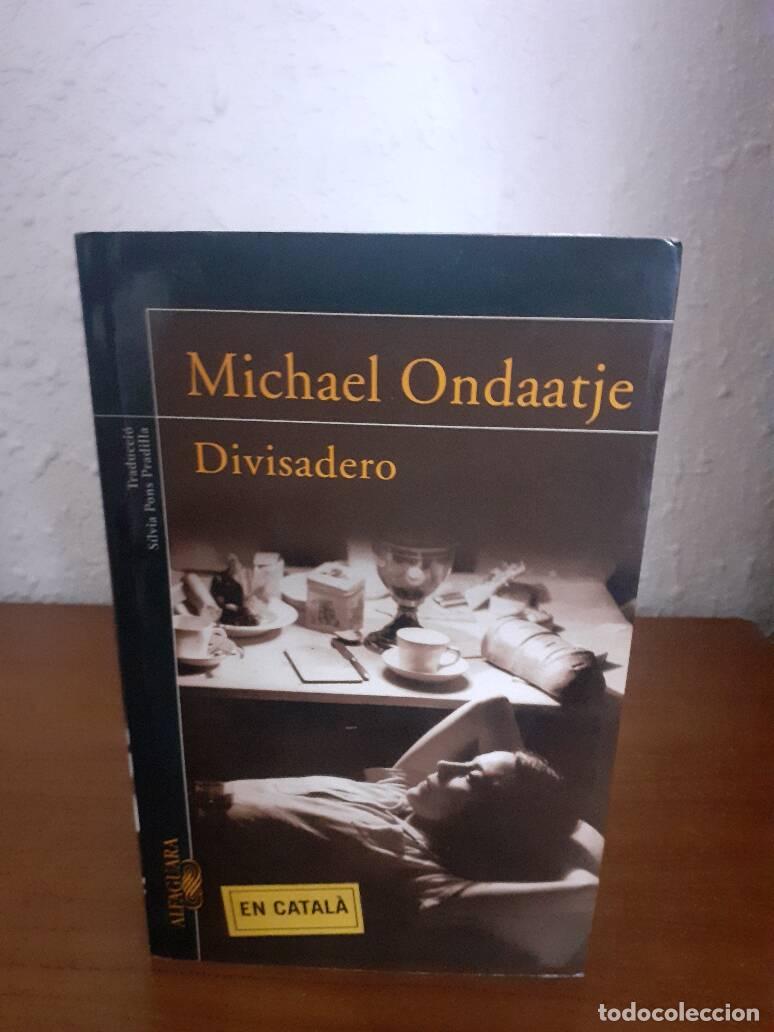 Libros de segunda mano: DIVISADERO - Ondaatje, Michael - Foto 1