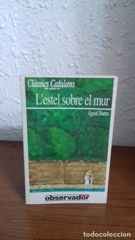 Libros de segunda mano: LESTEL SOBRE EL MUR - Bartra, Agusti - Foto 1