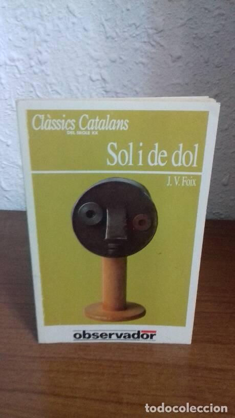 Libros de segunda mano: SOL I DE DOL - Foix, J. V. - Foto 1