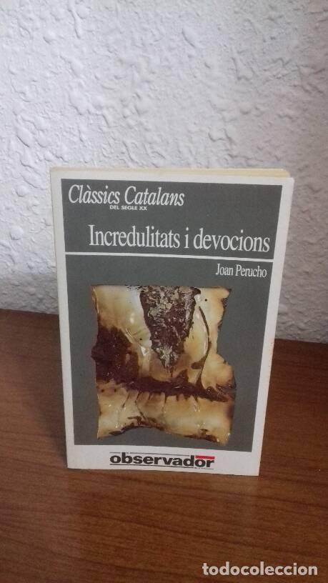 Libros de segunda mano: INCREDULITATS I DEVOCIONS - Perucho, Joan - Foto 1