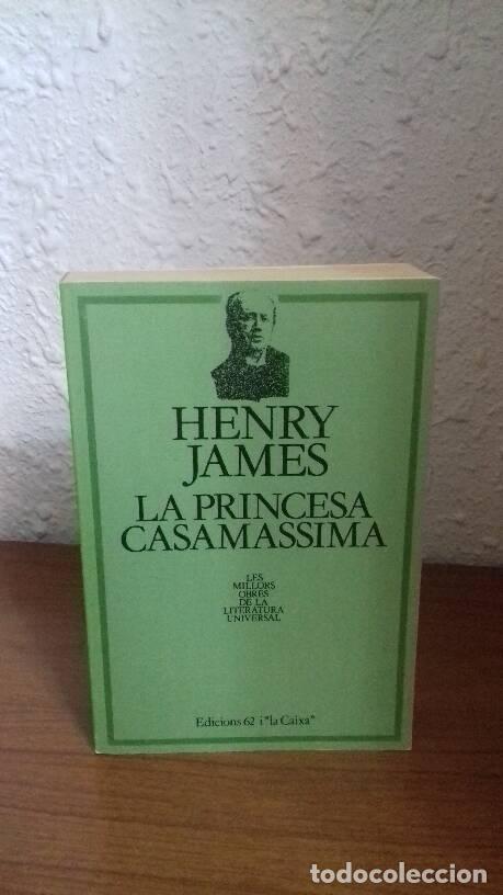 Libros de segunda mano: LA PRINCESA CASAMASSIMA - James, Henry - Foto 1