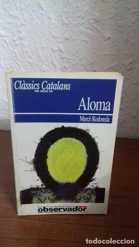 Libros de segunda mano: ALOMA - Rodoreda, Merce - Foto 1