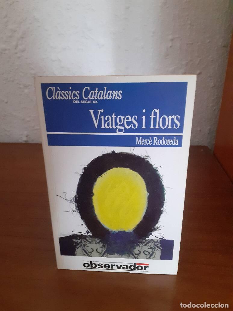 Libros de segunda mano: VIATGES I FLORS - Rodoreda, Merce - Foto 1