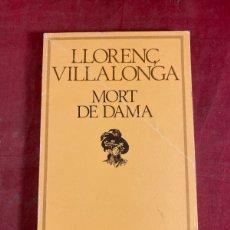 Libros de segunda mano: LLORENÇ VILLALONGA. MORT DE DAMA