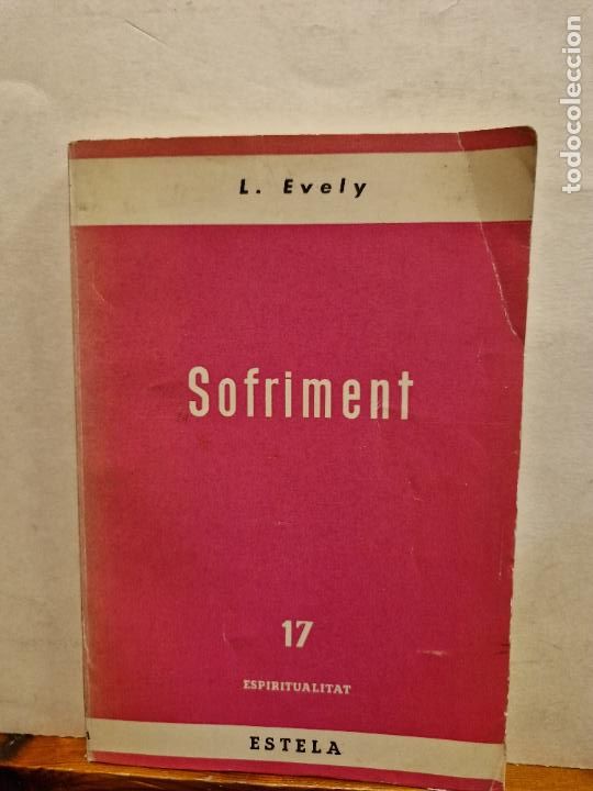 Libros de segunda mano: SOFRIMENT. L. EVELY. EDITORIAL ESTELA. - Foto 1