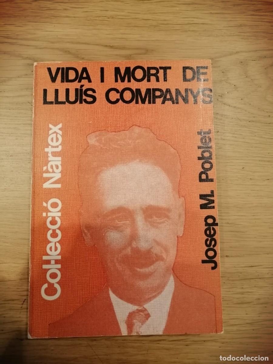 Libros de segunda mano: Vida i mort de Lluis Companys - Foto 1