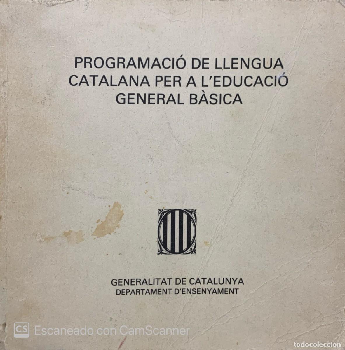 Libros de segunda mano: PROGRAMACIO DE LLENGUA CATALANA PER A LEDUCACI&Oacute; GENERAL B&Agrave;SICA 2&ordf; EDICIO 1981 - Foto 1
