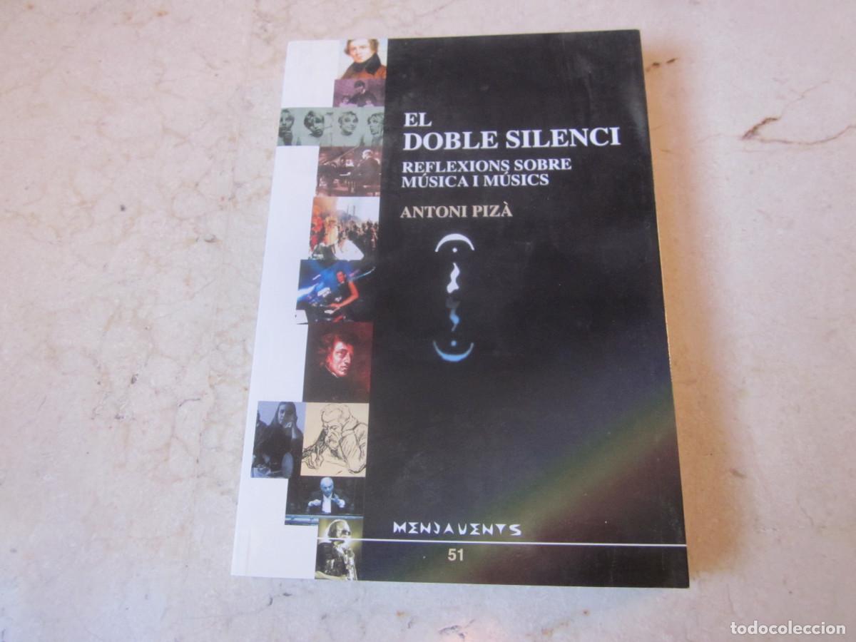 Libros de segunda mano: ANTONI PIZA - EL DOBLE SILENCI - DOCUMENTA BALEAR 2003 - Foto 1
