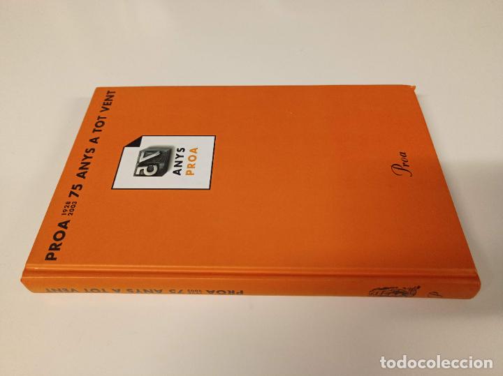 Libros de segunda mano: 2003 - Proa 1928-2003 75 anys a tot vent - Foto 1