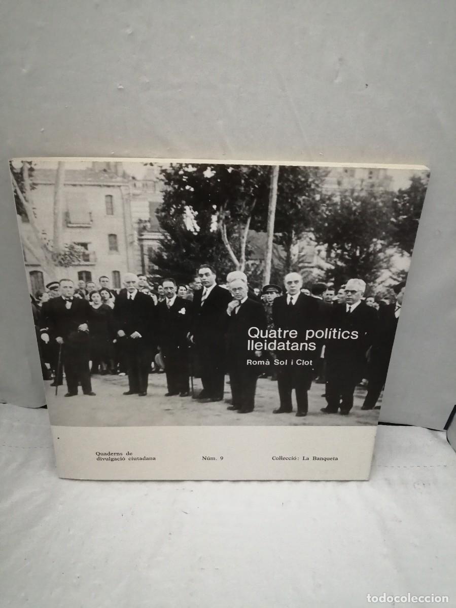 Libros de segunda mano: Quatre pol&iacute;tics lleidatans - Foto 1
