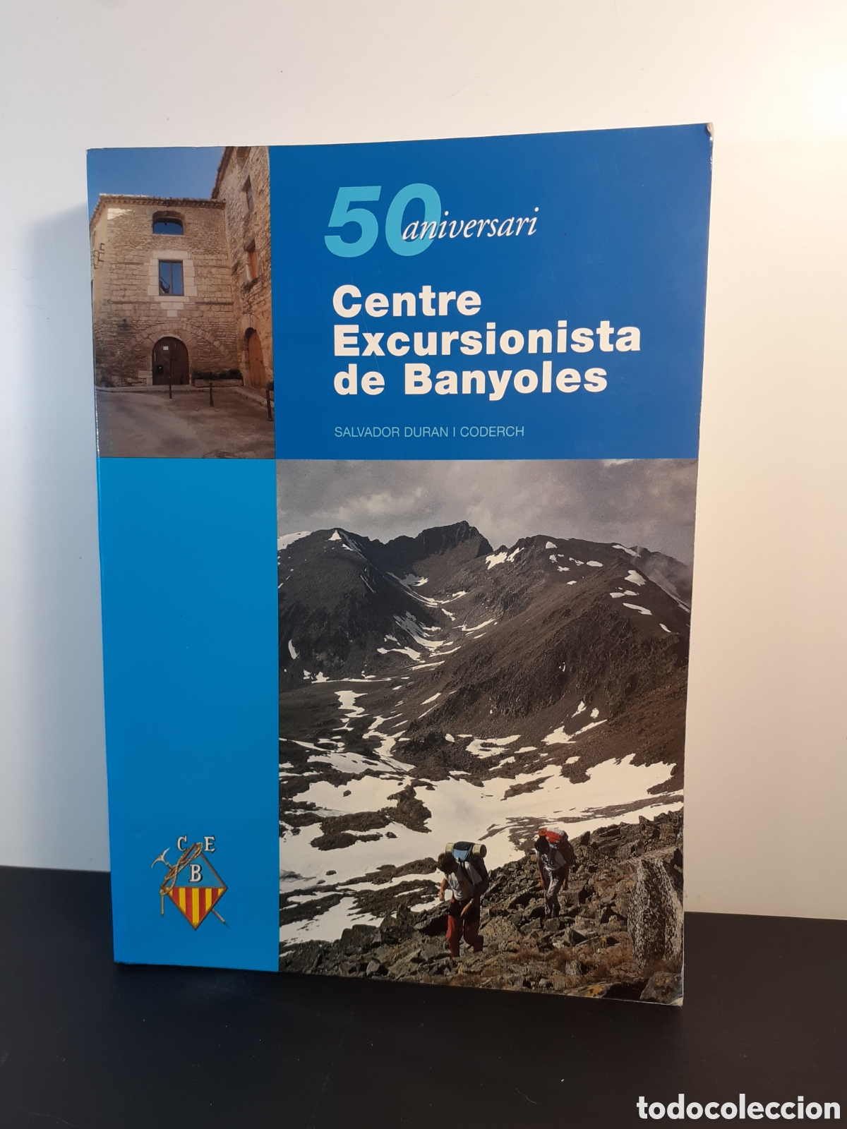 Libros de segunda mano: 50 ANIVERSARI CENTRE EXCURSIONISTA DE BANYOLES - SALVADOR DURAN I CODERCH - Foto 1