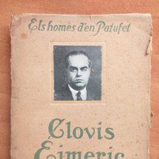 Libros de segunda mano: 1925 ? CLOVIS EIMERIC - ELS HOMES D ´EN PATUFET