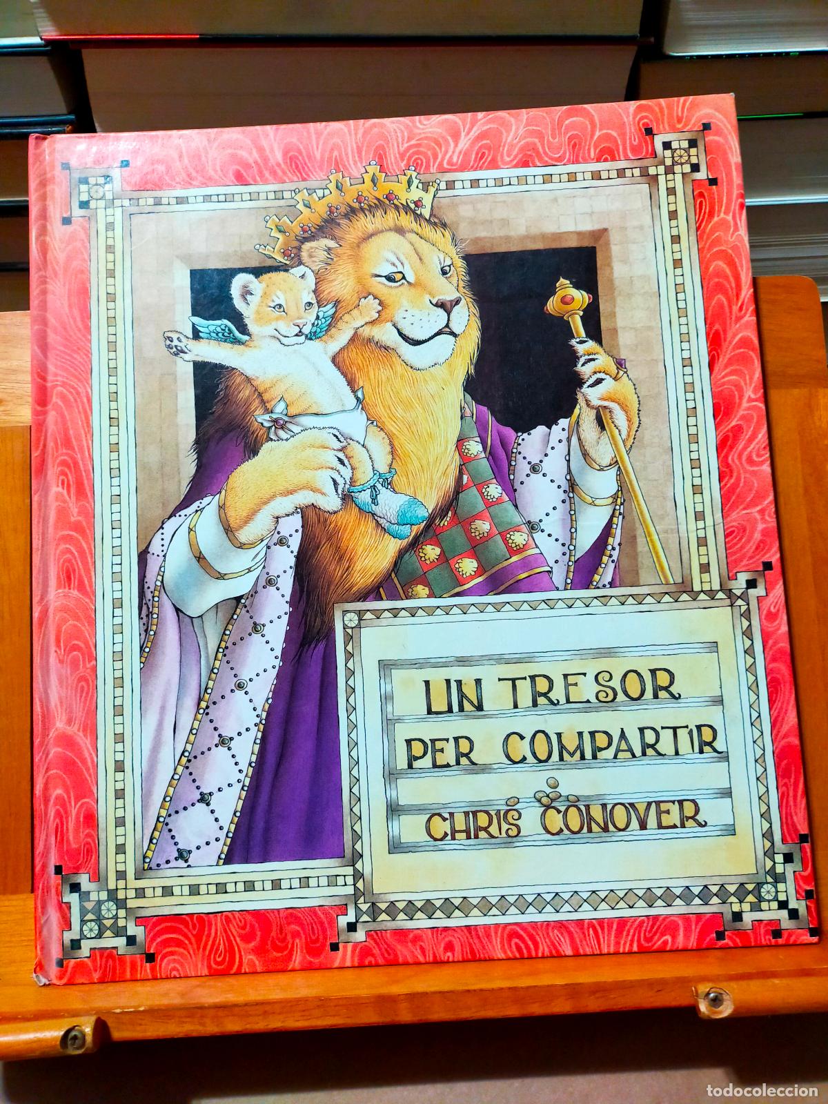 Libros de segunda mano: UN TRESOR PER COMPARTIR. CHRIS CONOVER. LIBRO ILUSTRADO - Foto 1