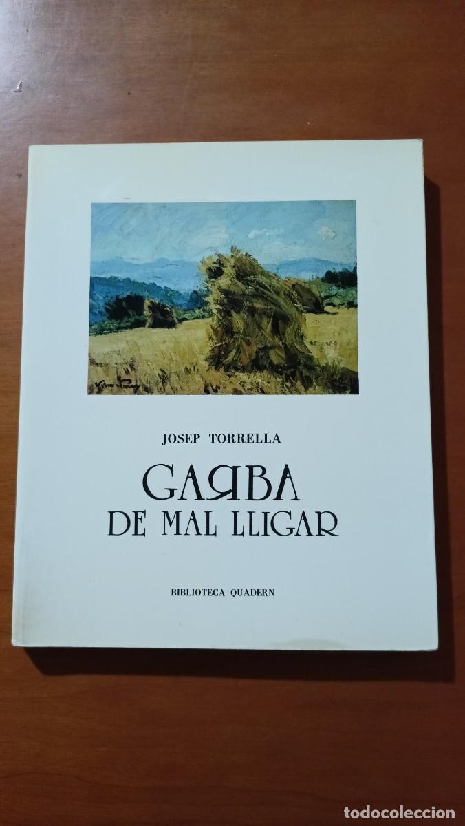 Libros de segunda mano: Garba de mal lligar - Josep Torrella - en catal&agrave; - Foto 1