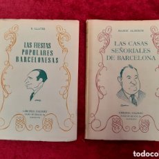 Libros de segunda mano: L-2987. DOS LIBROS EDICIÓN DALMAU. FIESTAS POPULARES. CASAS SEÑORIALES. BARCELONA. 1944