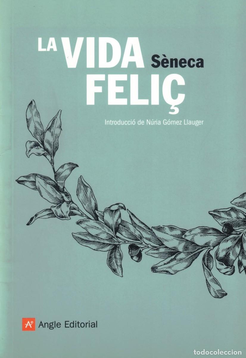 Libros de segunda mano: S&egrave;neca: La vida feli&ccedil; - Foto 1