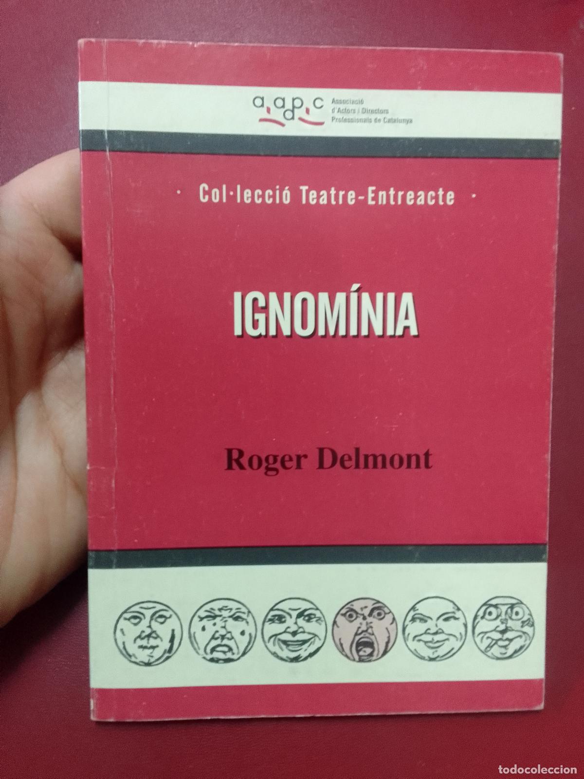 Libros de segunda mano: Roger Delmont: Ignom&iacute;nia (Editorial AADPC. 2005) - Foto 1