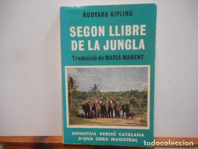 Libros de segunda mano: SEGON LLIBRE DE LA JUNGLA. RUDYARD KIPLING. EDITORIAL SELECTA. - Foto 1