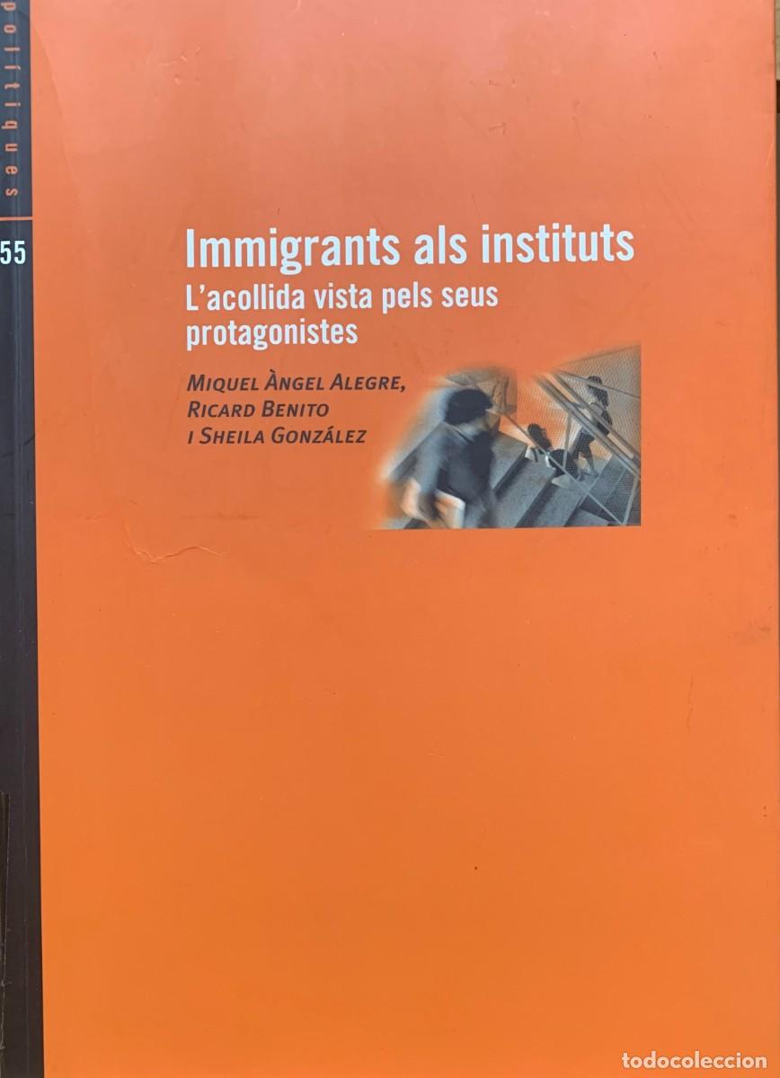 Libros de segunda mano: INMIGRANTS ALS INSTITUTS - Foto 1