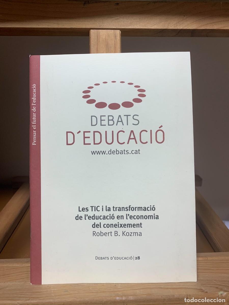 Libros de segunda mano: DEBATS DEDUCACIO Les TIC i la transformaci&oacute; de leducacio en leconomia del conexement - Foto 1