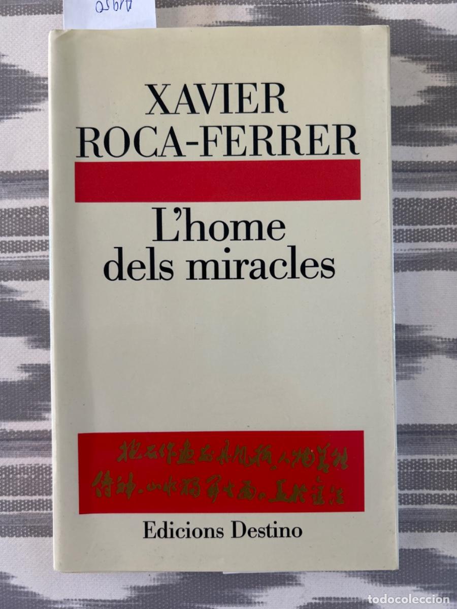 Libros de segunda mano: L&acute;HOME DELS MIRACLES, XAVIER ROCA FERRER - Foto 1